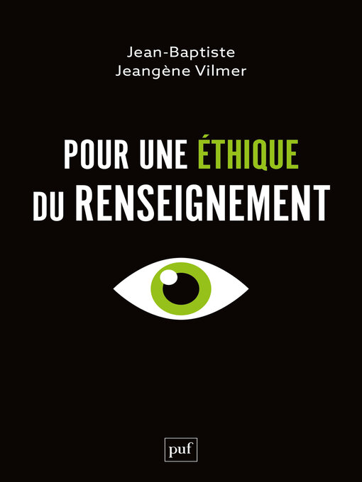 Title details for Pour une éthique du renseignement by Jean-Baptiste Jeangène Vilmer - Available